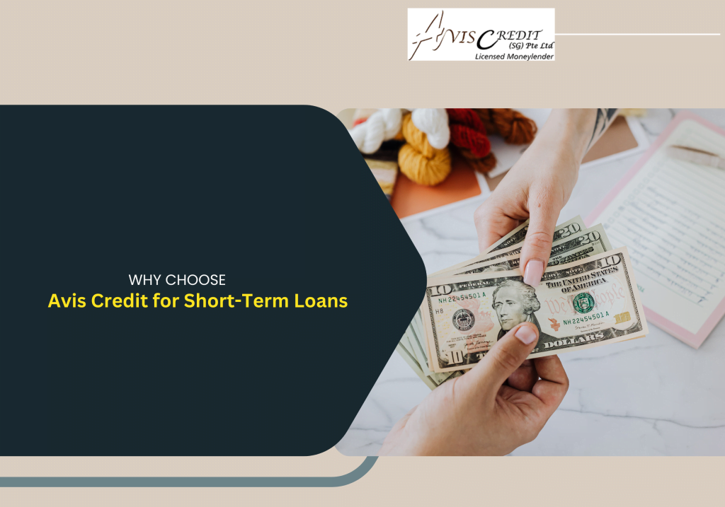 Short Term Loan in Singapore for Fast Relief Avis Credit